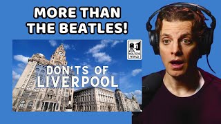 American Reacts to The Don'ts Of Liverpool