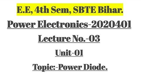 Power Electronics||Power Diode||Sem-4||SBTE Bihar||Electrical Engineering||#powerelectronics