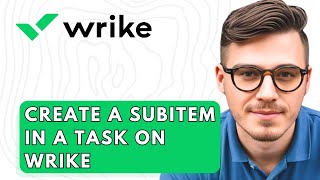 How To Create A Subitem In A Task On Wrike 2026 Guide