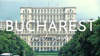 Why BUCHAREST in ROMANIA Should Be Your Next City Break 🇷🇴 2023 Travel Guide