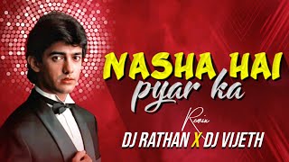 Nasha Yeh Pyar Ka Nasha Remix | Mann | Aamir Khan | Manisha Koirala Song | Dj Rathan X Vijeth