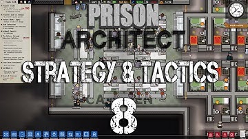 Prison Architect Strategy & Tactics 8: Gangland