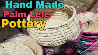 Hand made palm leaf pottery