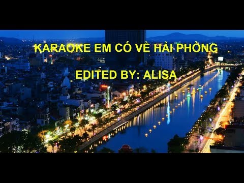 Karaoke Em có về Hải Phòng