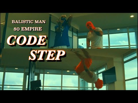 balistic-man-&-80empire-"code-step"-(official-video)