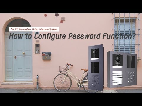 How to Set Password Function of the Second Generation VIS