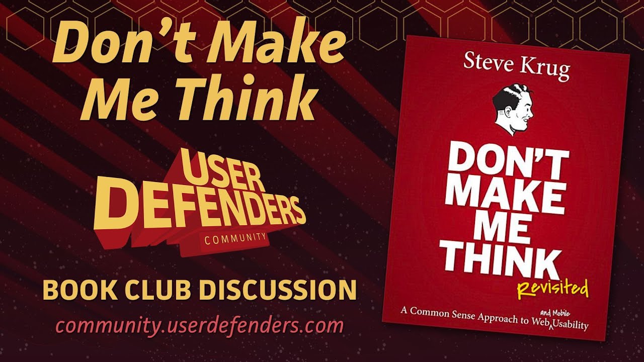 Don't Make Me Think Discussion – User Defenders: Community (Book Club