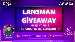 Amazon Lansman Giveaway Nasıl Yapılır ? - Ders 52 - Ücretsiz Amazon Private Label Eğitimi 2025