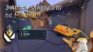 3 Radiant Level Attack Side Tips