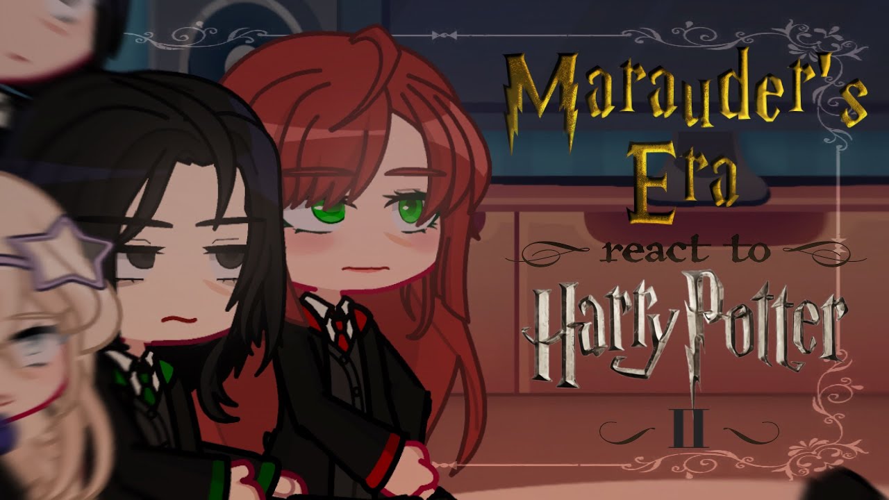 2X | Marauder’s Era React To The Future | Part II