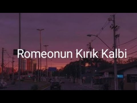 Gökşin Derin|Romeonun Kırık Kalbi Sözleri