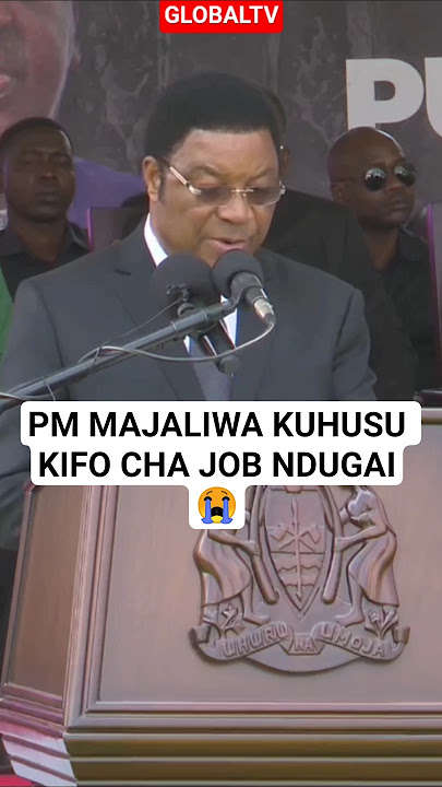 🖤PM MAJALIWA KUHUSU KIFO CHA JOB NDUGAI😭🖤 #globaltv #breaking #tanzania #ndugai #rip #live#jobndugai