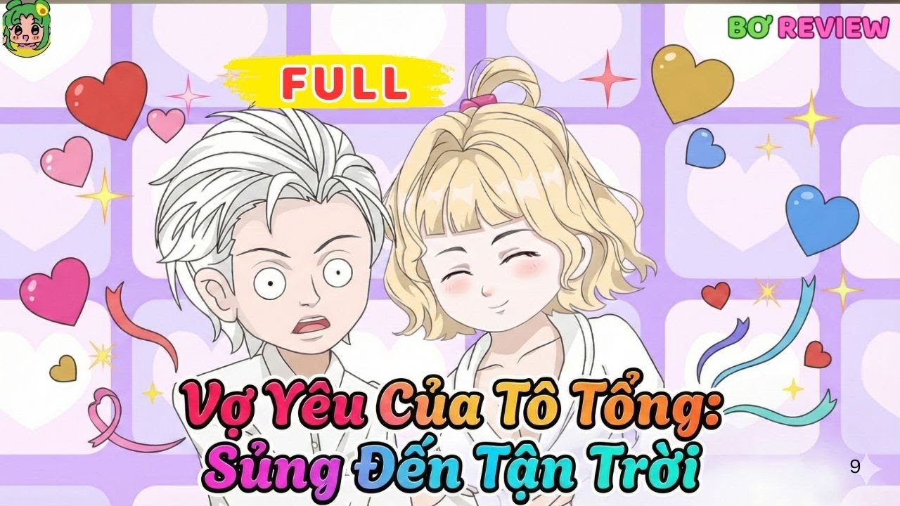 Full Bộ |  Vợ Yêu Của Tô Tổng: Sủng Đến Tận Trời  | Bơ Rì Viu Official