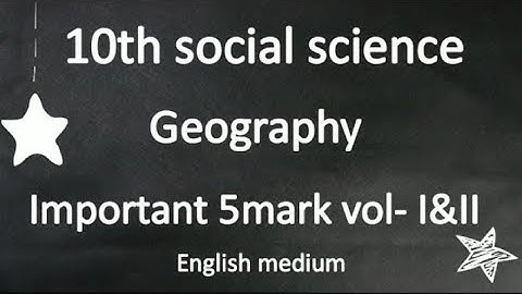 TN 10th social science public Geography important 5mark vol 1&2 2020| TN new syllabus English medium