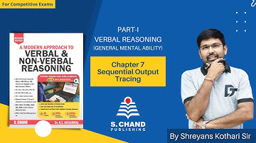 Sequential Output Tracing | PART-I: VERBAL REASONING | Section-I: General Mental Ability | Chapter-7