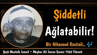 Nihavend Resitali Tadında Müthiş Bir Tilavet! | Mustafa İsmail • Ali İmran Suresi 1960