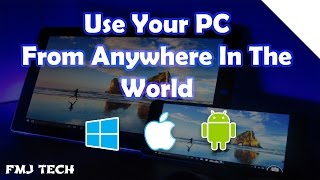 Access Your PC From Anywhere In The World