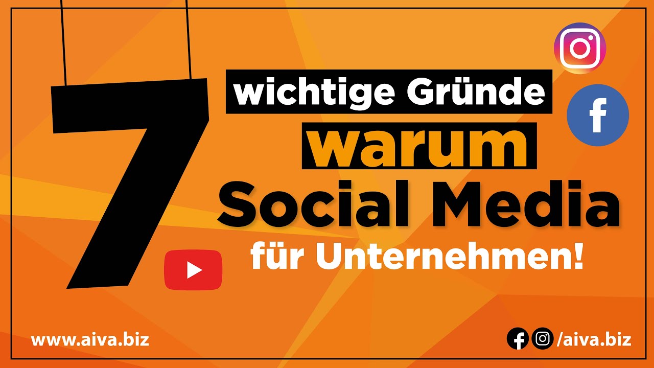 Social Media 7 wichtigsten Gründe warum Social Media für Unternehmen wichtig ist www.aiva Social Media 7 wichtigsten Gründe warum Social Media für Unternehmen wichtig ist www.aiva
