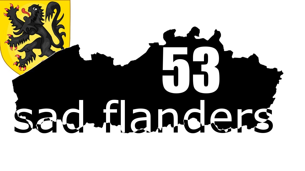 King Gerrit I de Cantabria And His Crusade For Iberia [53] Sad Flanders ...