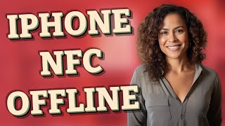 Can iPhone's NFC Help When You Have No Internet?