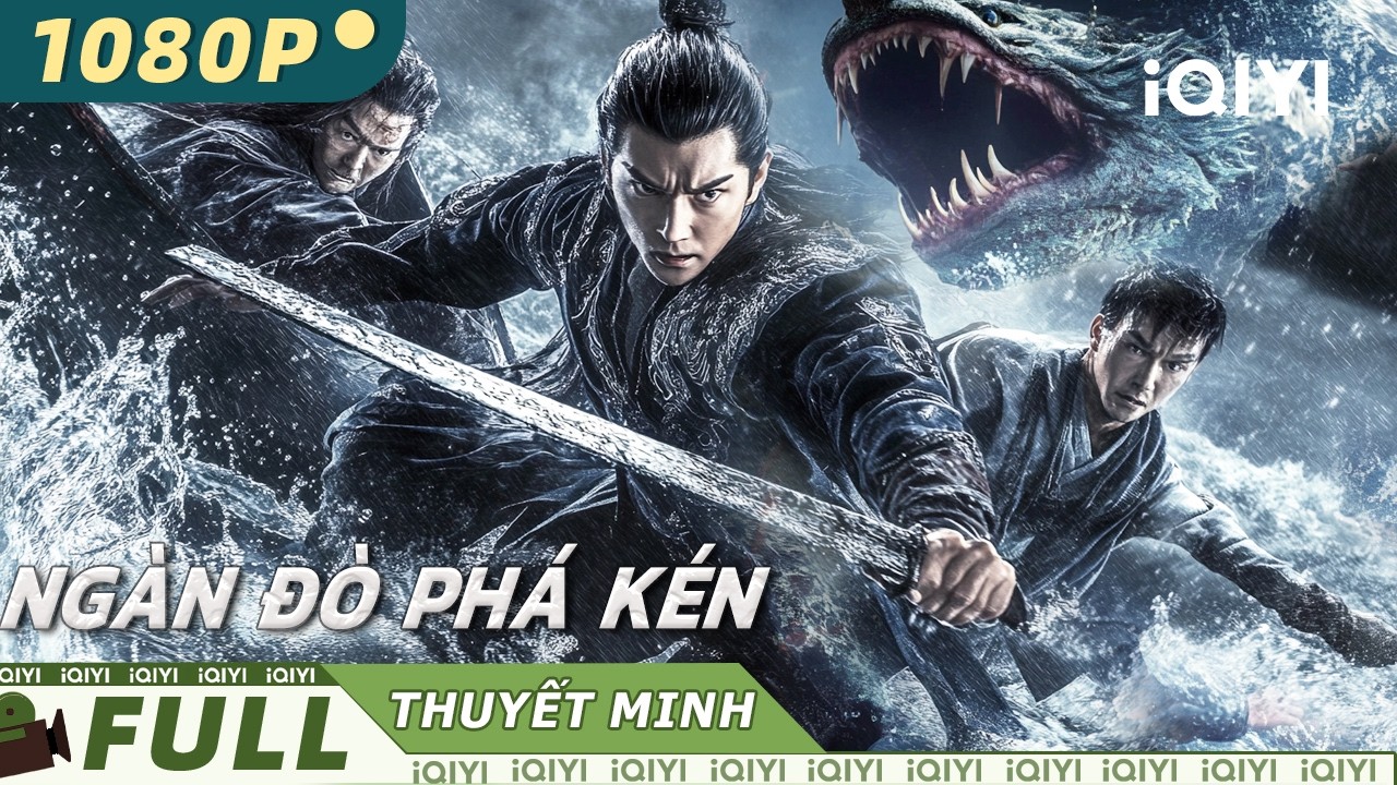 【Thuyết Minh】Ngàn Đò Phá Kén🌊|Trên thuyền mưu thành tiên, dưới nước chờ ăn người|iQIYI Movie Vietnam