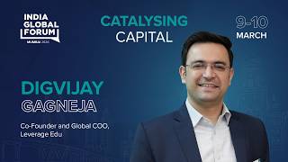 Digvijay Gagneja, Co-Founder & Global CEO, Leverage Edu at IGF Mumbai 2026: Catalysing Capital