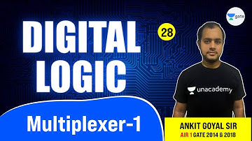Multiplexer - 1 | Lec 28 | Digital Logic | GATE 2022 CSE  #AnkitGoyal