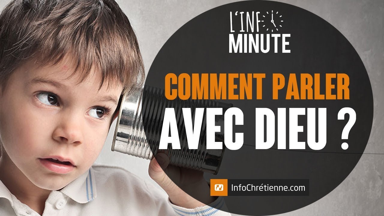 COMMENT PARLER AVEC DIEU ? - YouTube