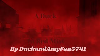 A Duck In Red Mist Take A Chance Mv