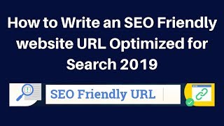 How to Write an SEO Friendly website URL Optimized for Search 2019 | Digital Marketing Tutorial