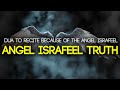 The truth about angel israfeel muslims never heard