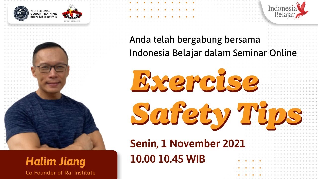 Halim Jiang - Exercise Safety Tips - Senin, 1 November 2021