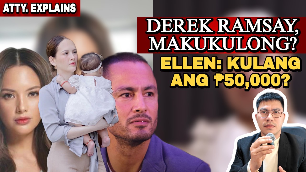 ELLEN ADARNA VS DEREK RAMSAY | DEREK PWEDENG MAKULONG? CHILD SUPPORT EXPLAINED #LAW
