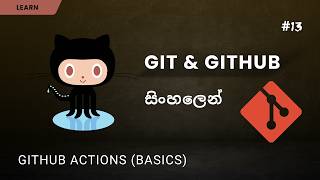 GitHub Actions | Basic Concepts and CI/CD Pipeline | Sinhala