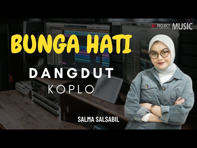 Bunga Hati SALMA - Dangdut Koplo Version (REMIX) class=