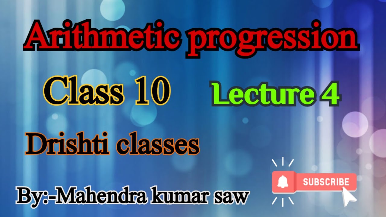 Arithmetic progression class 10th lecture 4 - YouTube