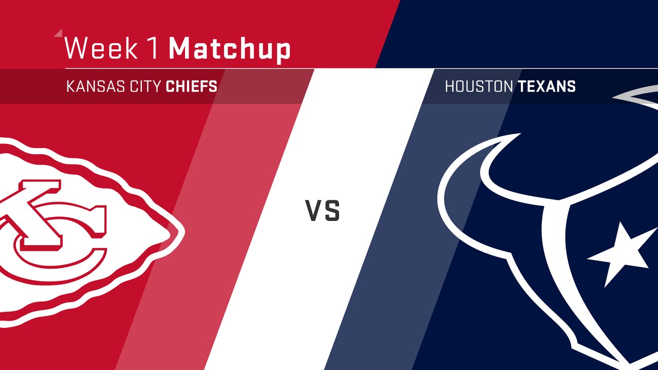 Chiefs Vs Texans Week 1 Preview Youtube