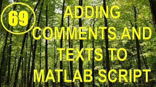 CME | Lecture-69 | Adding Comments and Texts to MATLAB Scripts