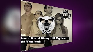 Benassi Bros. feat Dhany - Hit My Heart (DJ Savin Bootleg)