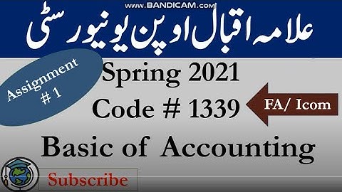 AIOU Code 1339 Solved Assignment No.1 Spring  2021 || Subject: Basic of Accounting || Level: FA/ICom