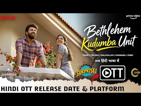 Bethlehem Kudumba Unit Official Hindi Dubbed Full Movie OTT Release Date & Platform Update 2026