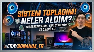 💻 Sistem Toplama &amp; Aksesuar İncelemesi