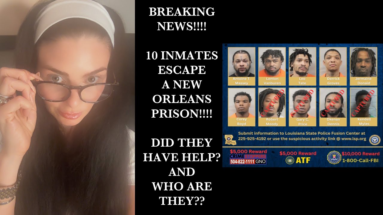 WHERE ARE THE 5 ESCAPED NEW ORLEANS INMATES? AND WHO IS TO BLAME FOR ...