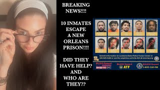 WHERE ARE THE 5 ESCAPED NEW ORLEANS INMATES? AND WHO IS TO BLAME FOR THIS MASSIVE JAIL ESCAPE???