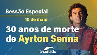 Ao vivo: Sessão Especial em homenagem a Ayrton Senna – 10/5/24