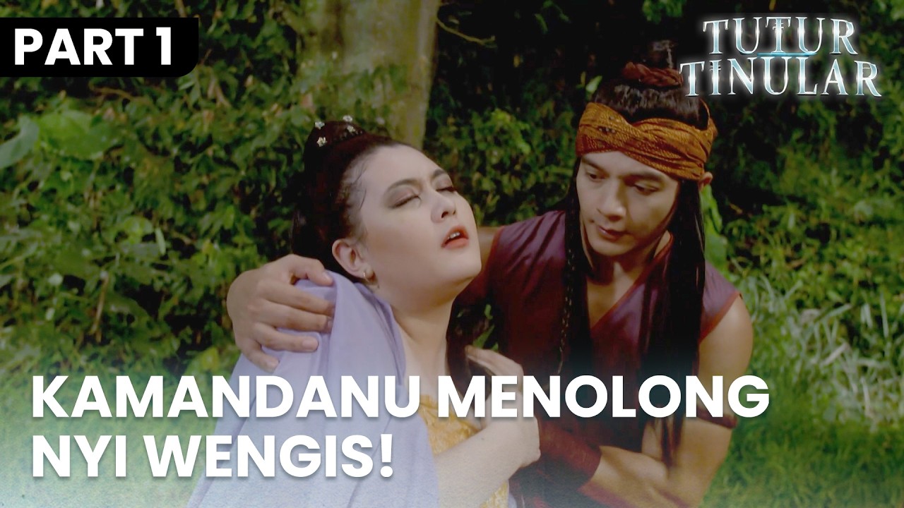 Kamandanu Turun Tangan Menolong Nyi Wengis  | TUTUR TINULAR | EPS. 32 | PART 1/5