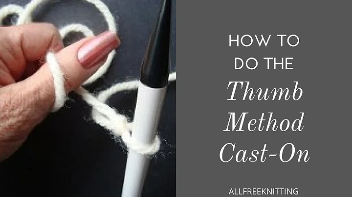 How to Do the Thumb Method Cast On