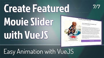 7. Create Featured Movie Slider (7/7) - Easy Animation With VueJS