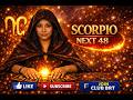 Scorpio Next 48- You WILL Get The LAST LAUGH As Long As You Do This!
