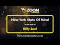 Billy Joel - New York State Of Mind (Karaoke Version) with Lyrics On Screen
